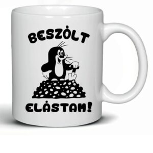 Vicces vakond mintás bögre „Beszólt, elástam!” felirattal, humoros fekete-fehér dizájn