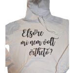 Fehér kapucnis pulóver „Elsőre mi nem volt érthető?” felirattal