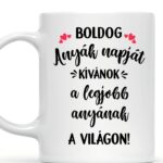 "Boldog Anyák napját" bögre