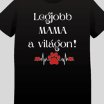Legjobb MAMA a világon! feliratos póló